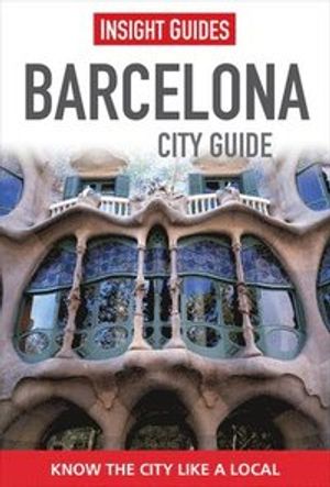 Insight guides: barcelona city guide