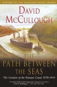 Path Between the Seas: The Creation of the Panama Canal 1870 to 1914 | 0:e upplagan