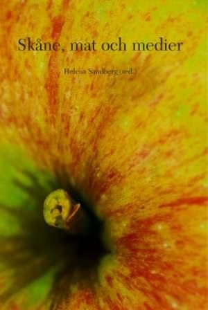Skåne, mat och medier | 0:e upplagan