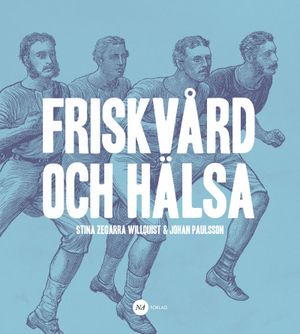 Friskvård och Hälsa