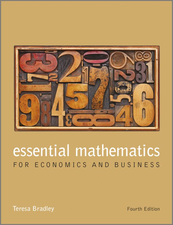 Essential Mathematics for Economics and Business 4e | 1:a upplagan