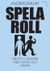 Spela Roll. Kreativt lärande med teater och drama (2012)