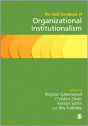 The Sage Handbook of Organizational Institutionalism