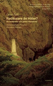 Radikalare än Hitler?  De esoteriska och gröna nazisterna