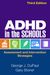 ADHD in the Schools, Third Edition