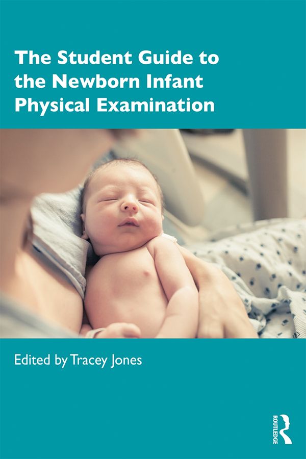 The Student Guide to the Newborn Infant Physical Examination | 1:a upplagan