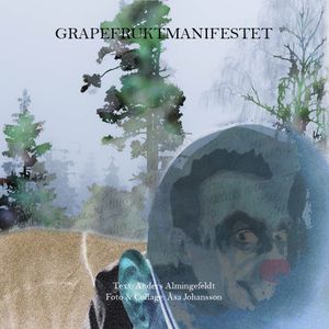 GRAPEFRUKTMANIFESTET | 1:a upplagan