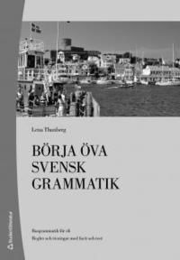 Börja öva svensk grammatik (10-pack) : Basgrammatik för sfi