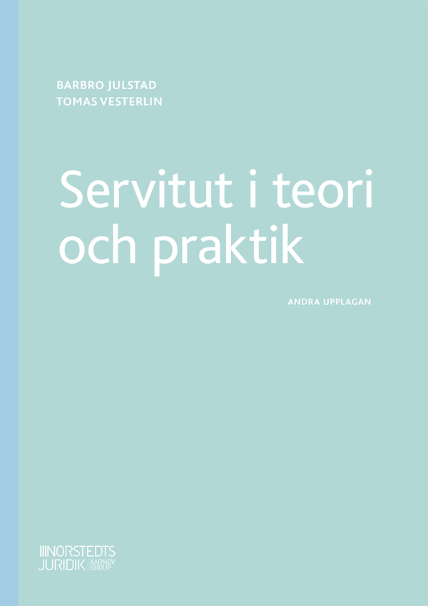 Servitut i teori och praktik | 2:a upplagan