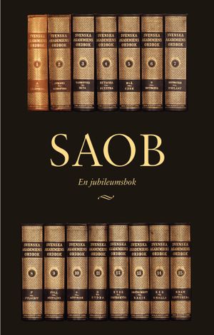 SAOB – En jubileumsbok | 1:a upplagan