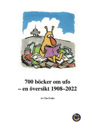 700 böcker om ufo – en översikt 1908–2022