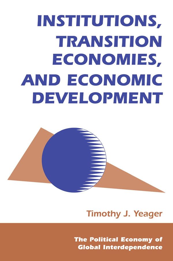 Institutions, Transition Economies, And Economic Development | 1:a upplagan