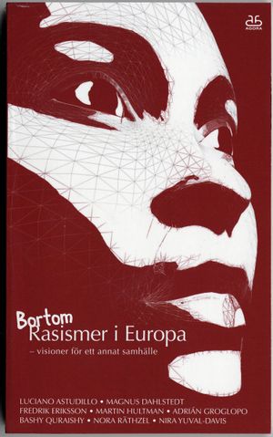 Bortom Rasismer i Europa : visioner för ett annat samhälle | 1:a upplagan