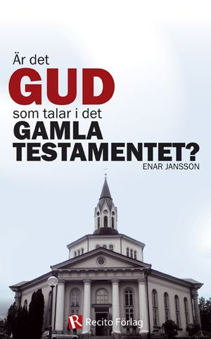 Är det Gud som talar i det Gamla Testamentet?