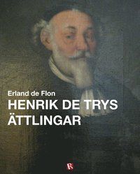 Henrik de Trys ättlingar