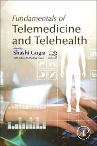 Fundamentals of Telemedicine and Telehealth