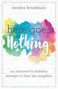 Here goes nothing - an introverts reckless attempt to love her neighbor | 0:e upplagan