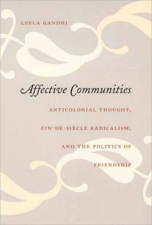 Affective communities - anticolonial thought, fin-de-siecle radicalism, and