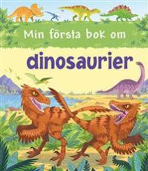 Min första bok om dinosaurier | 1:a upplagan