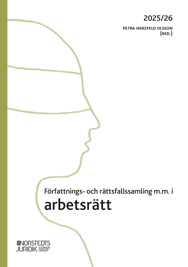 Författnings- och rättsfallssamling i arbetsrätt : 2025/26 | 3:e upplagan