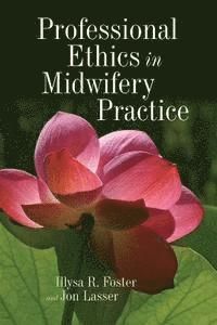 Professional Ethics in Midwifery Practice