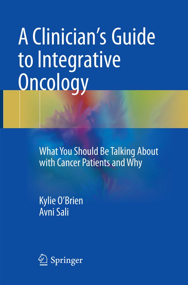 A Clinician's Guide to Integrative Oncology | 1:a upplagan