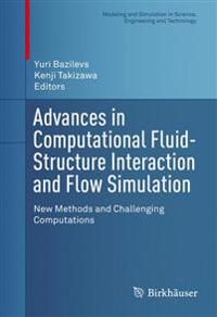 Advances in Computational Fluid-Structure Interaction and Flow Simulation | 1:a upplagan