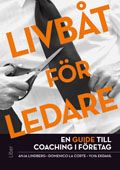 Livbåt för ledare : en guide till coaching i företag