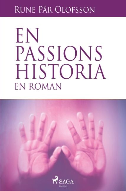En passions historia : en roman | 0:e upplagan