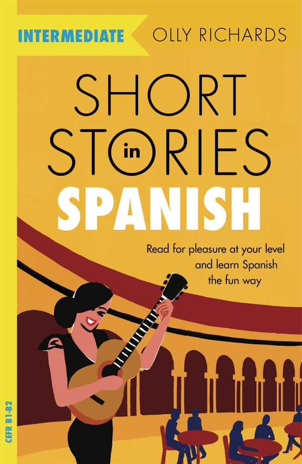 Short Stories in Spanish  for Intermediate Learners | 0:e upplagan