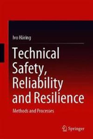 Technical Safety, Reliability and Resilience | 1:a upplagan