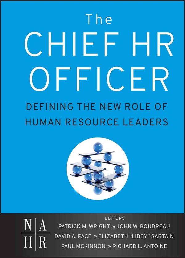 The Chief HR Officer: Defining the New Role of Human Resource Leaders | 1:a upplagan