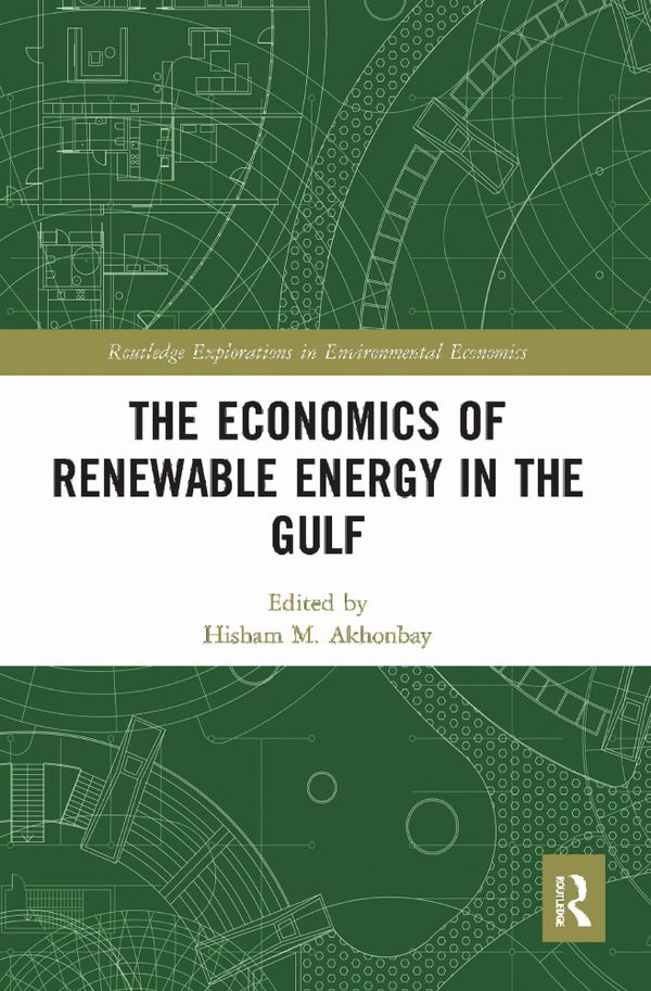 The Economics of Renewable Energy in the Gulf | 1:a upplagan