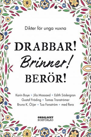 Drabbar! Brinner! Berör! Dikter för unga | 1:a upplagan