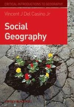 Social Geography: A Critical Introduction | 1:a upplagan