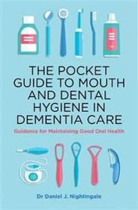 The BC Guide to Mouth and Dental Hygiene in Dementia Care