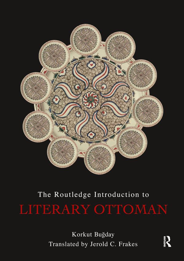 The Routledge Introduction to Literary Ottoman | 0:e upplagan