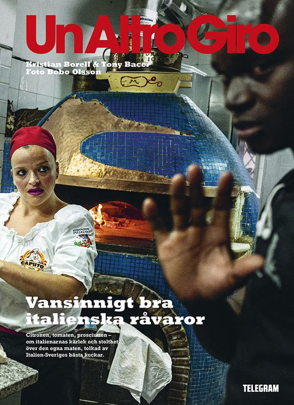 Un Altro giro : Fantastiskt bra italienska råvaror | 1:a upplagan