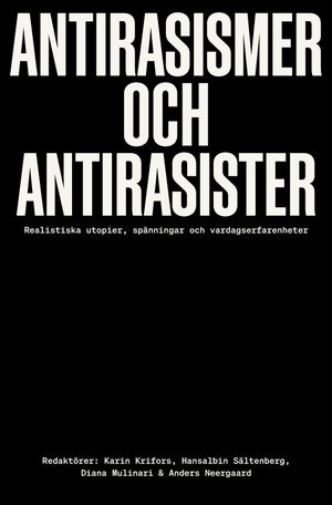 Antirasismer och antirasister | 1:a upplagan