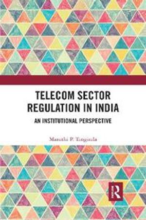 Telecom Sector Regulation in India | 1:a upplagan