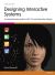Designing Interactive Systems