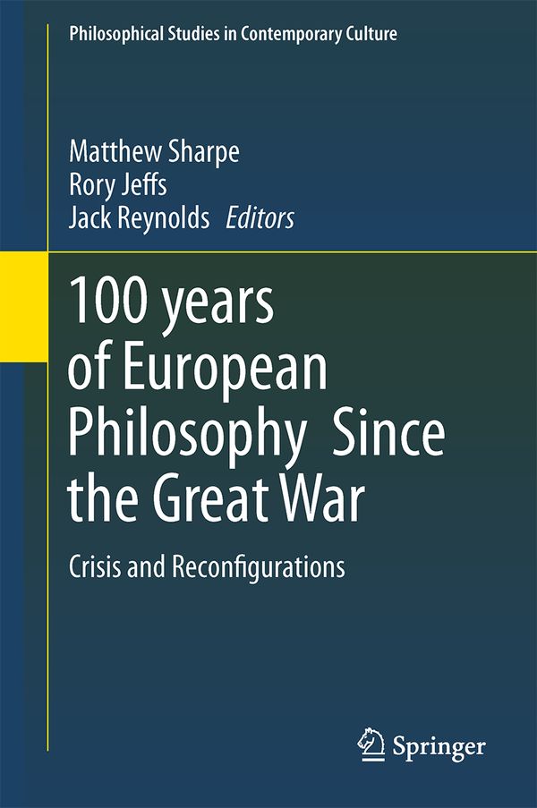 100 years of European Philosophy Since the Great War | 1:a upplagan