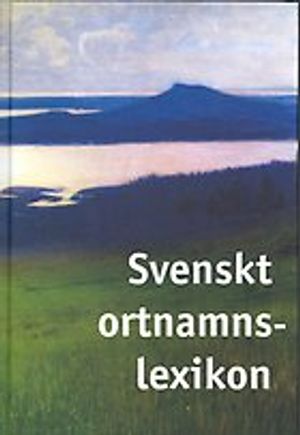 Svenskt ortnamnslexikon |  2:e upplagan