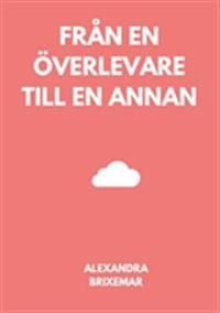 Från en överlevare till en annan : Från en överlevare till en annan | 1:a upplagan