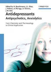 Antidepressants, Antipsychotics, Anxiolytics: From Chemistry and Pharmacolo | 1:a upplagan
