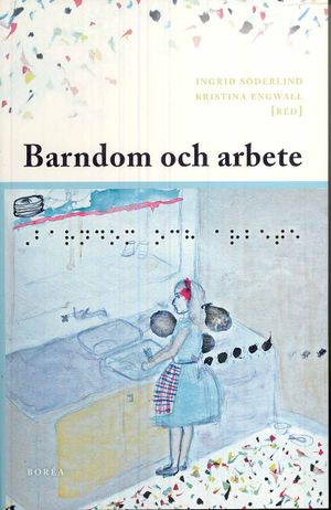 Barndom och arbete | 1:a upplagan