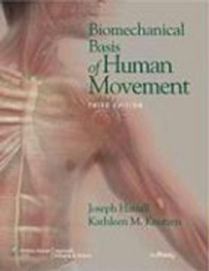 Biomechanical Basis of Human Movement | 3:e upplagan