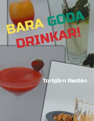 Bara goda drinkar! | 1:a upplagan