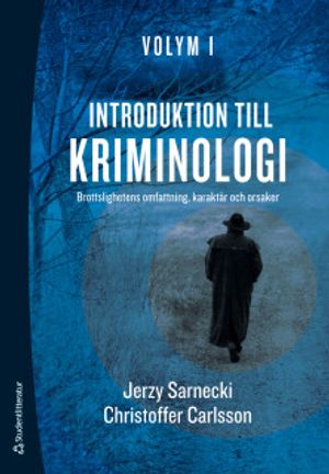 Introduktion till kriminologi - Volym I |  2:e upplagan