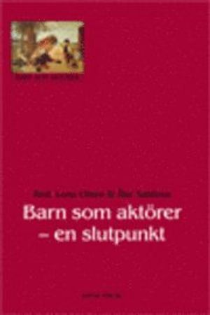 Barn som aktörer : en slutpunkt | 1:a upplagan